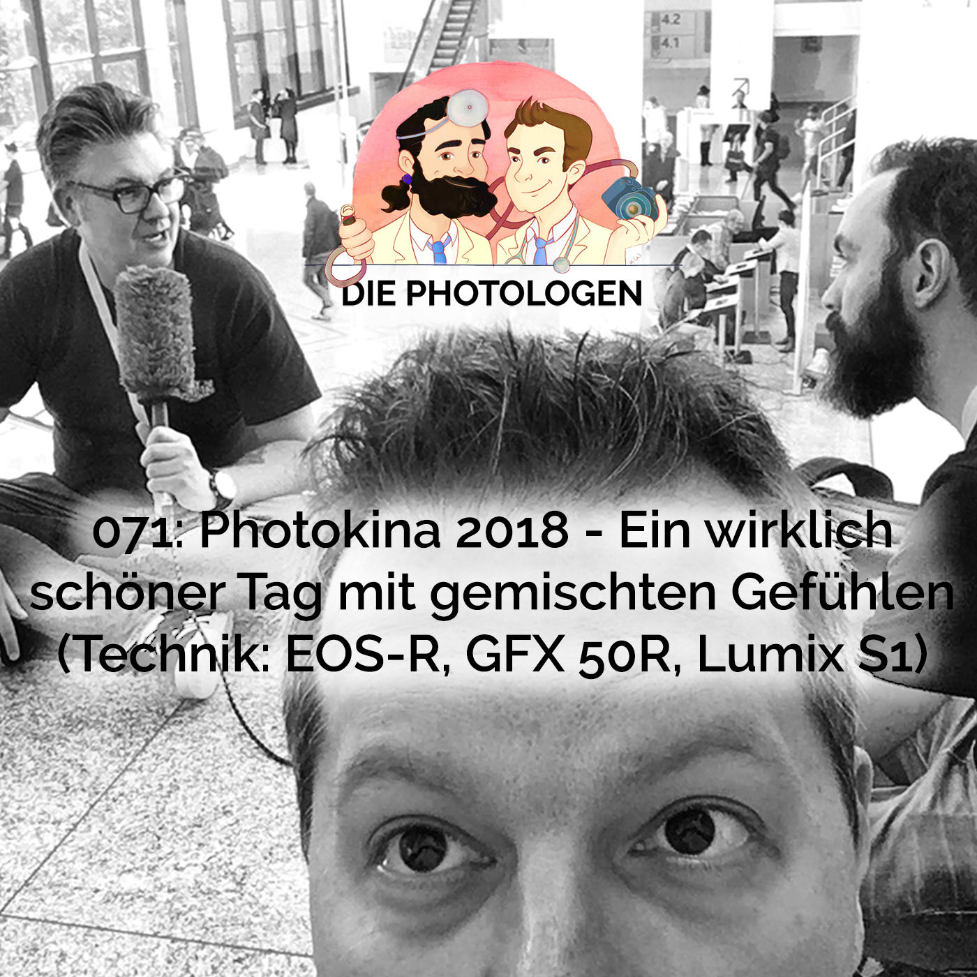 071: Photokina 2018 – Ein wirklich schöner Tag mit gemischten Gefühlen