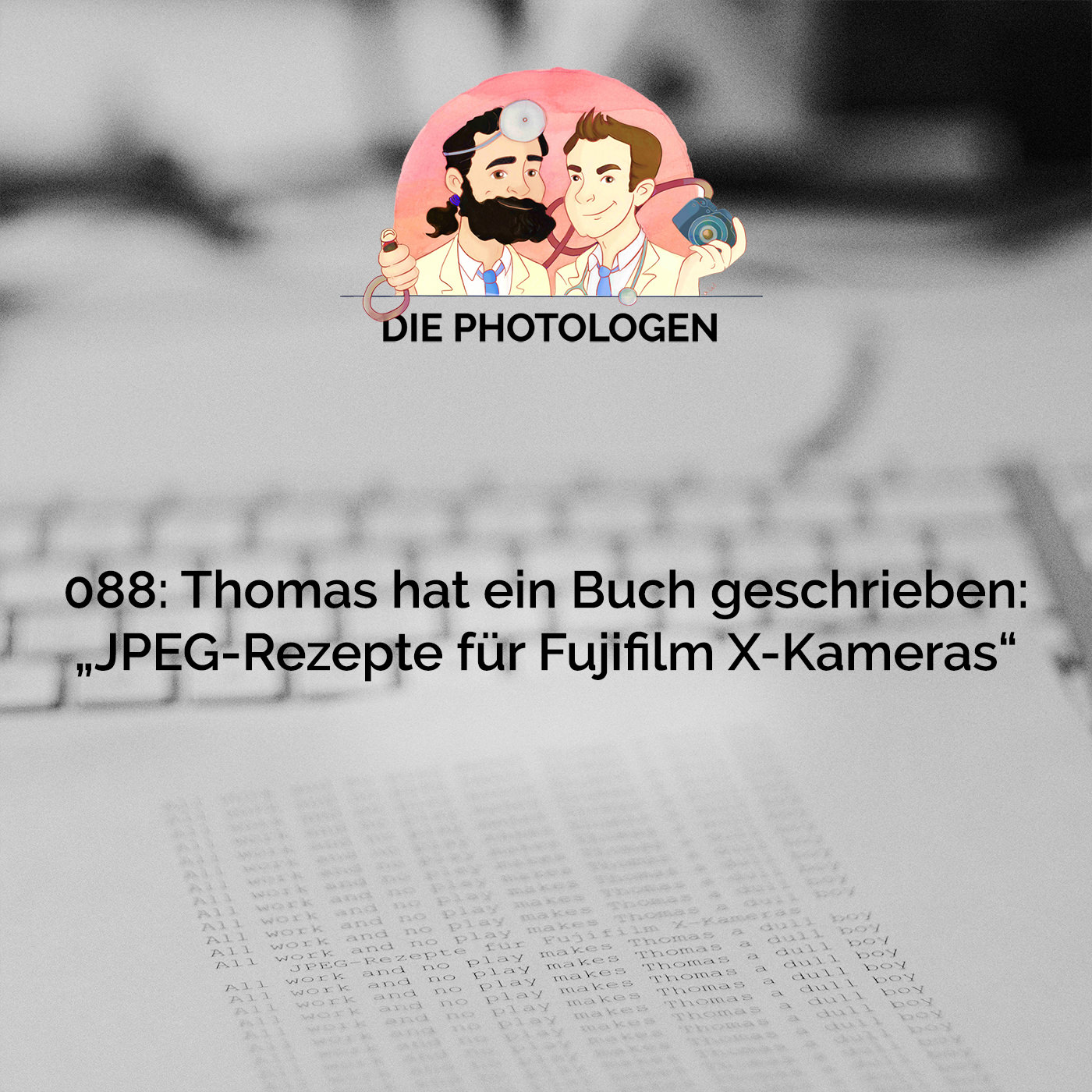 088: Thomas hat ein Buch geschrieben: JPEG-Rezepte für Fujifilm X-Kameras