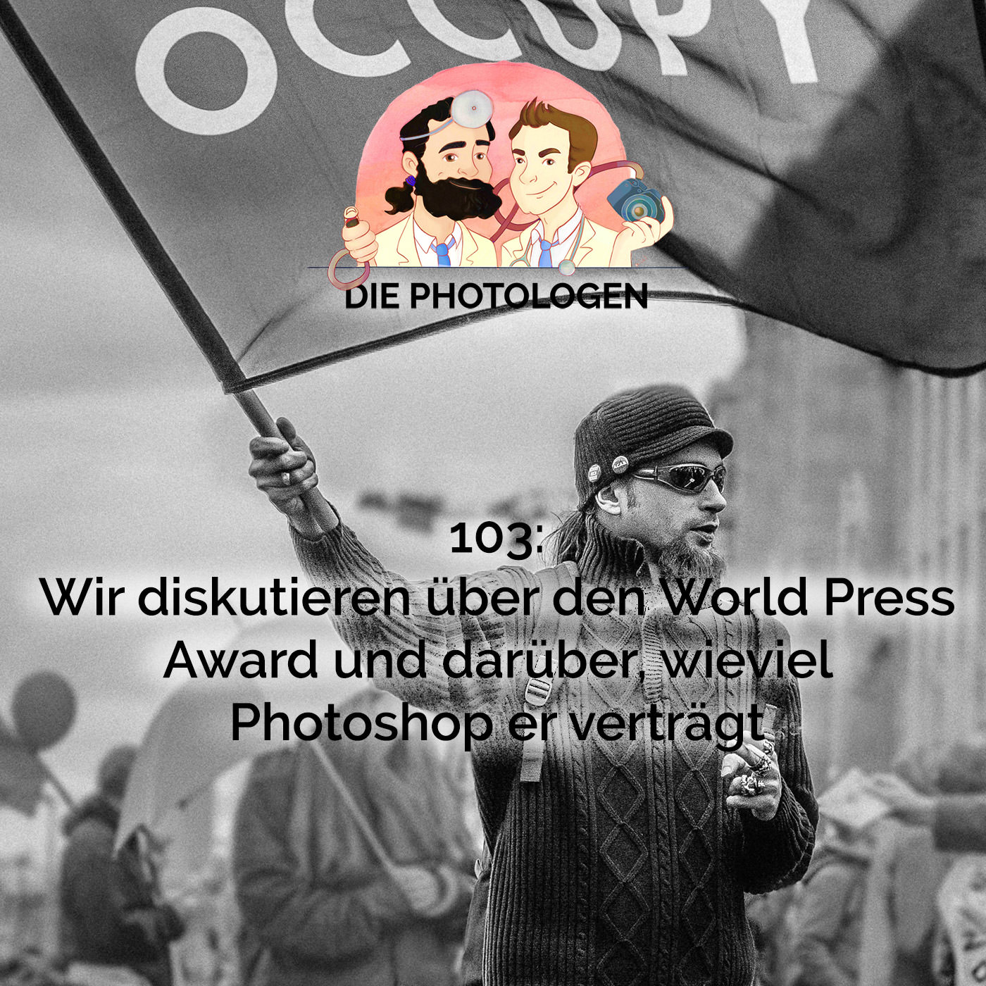 103: Wir diskutieren über den World Press Photo Award und darüber, wieviel Photoshop er verträgt