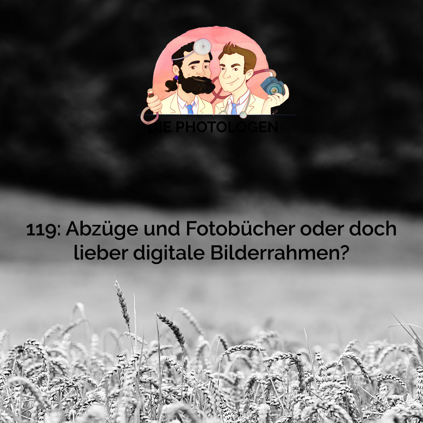 119: Abzüge und Fotobücher oder doch lieber digitale Bilderrahmen?