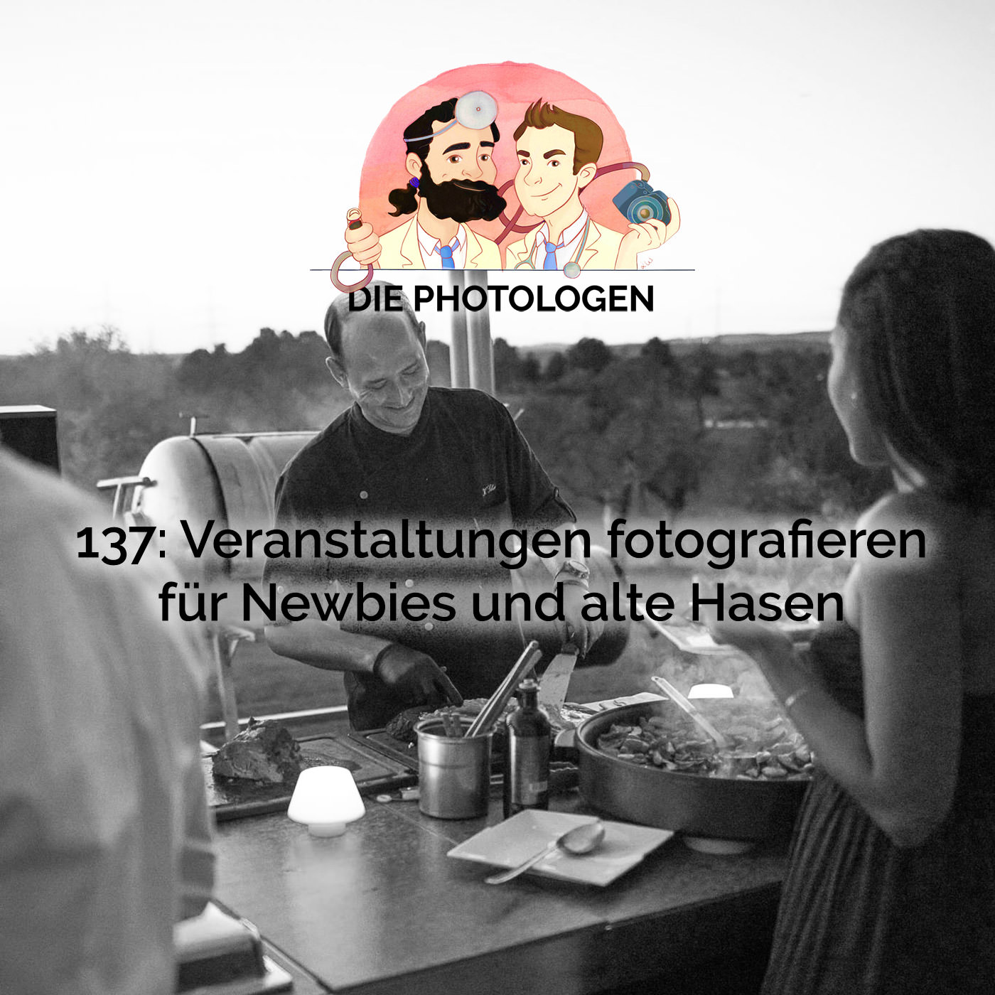 137: Veranstaltungen fotografieren für Newbies und alte Hasen