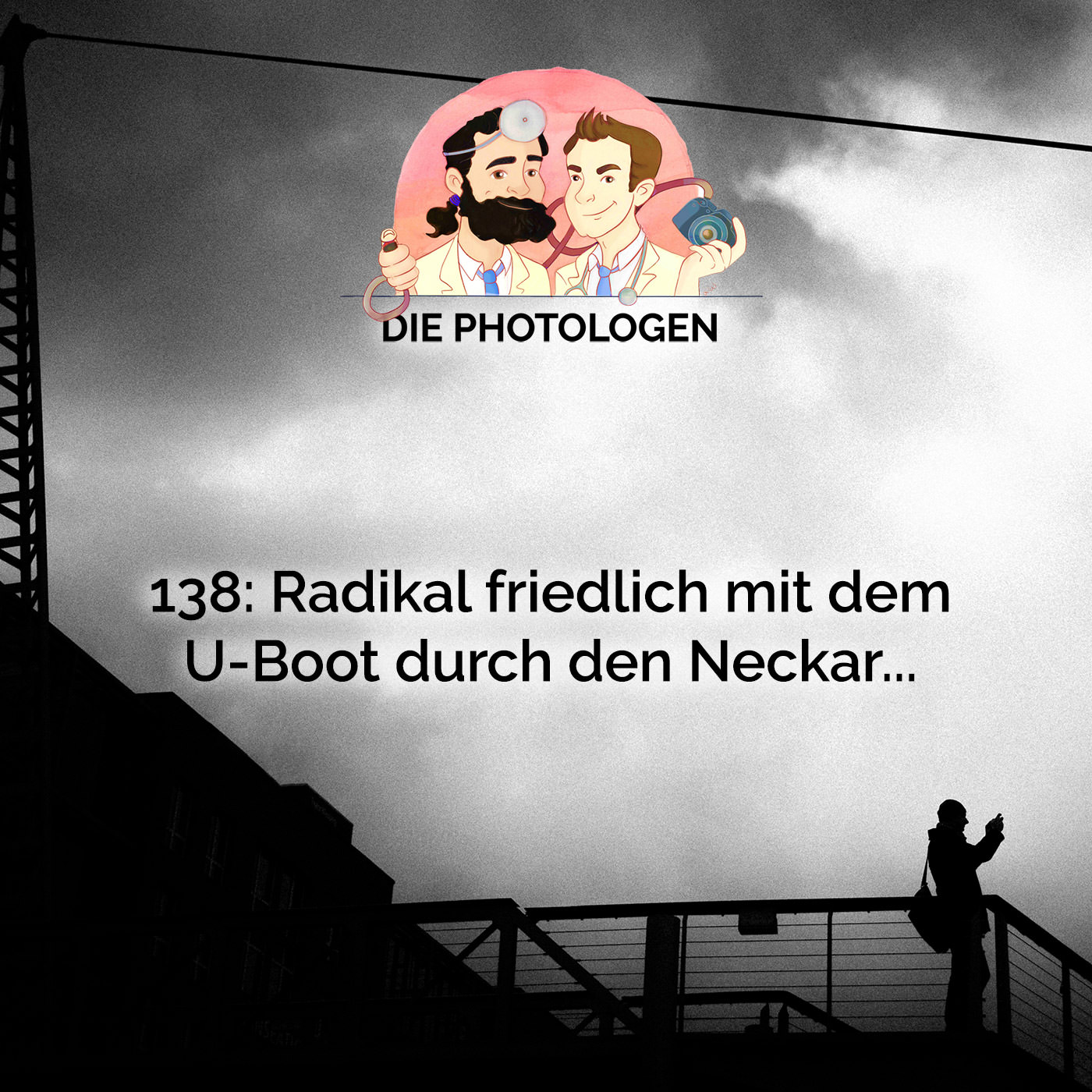 138: Radikal friedlich mit dem U-Boot durch den Neckar