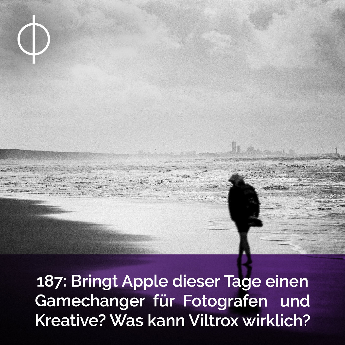 187: Bringt Apple dieser Tage einen Gamechanger für Fotografen und Kreative? Was kann Viltrox wirklich?