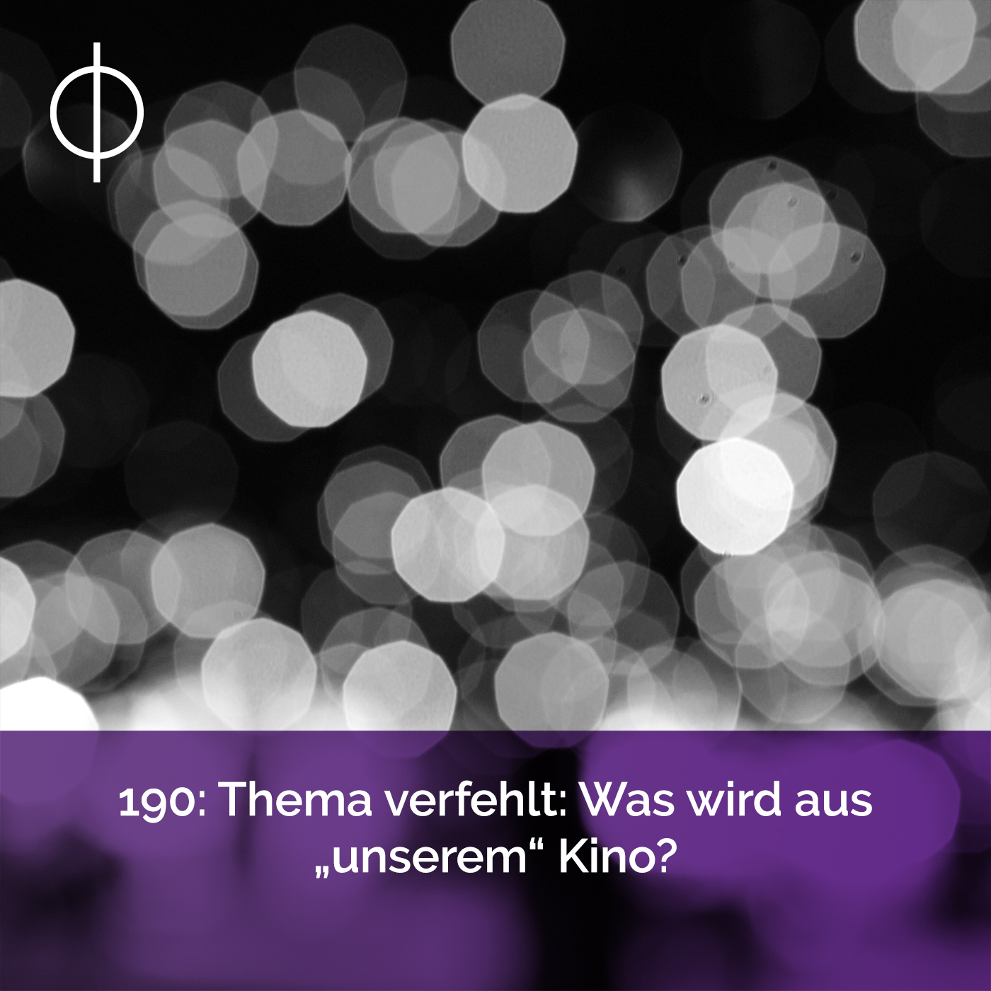 190: Thema verfehlt: Was wird aus „unserem“ Kino?