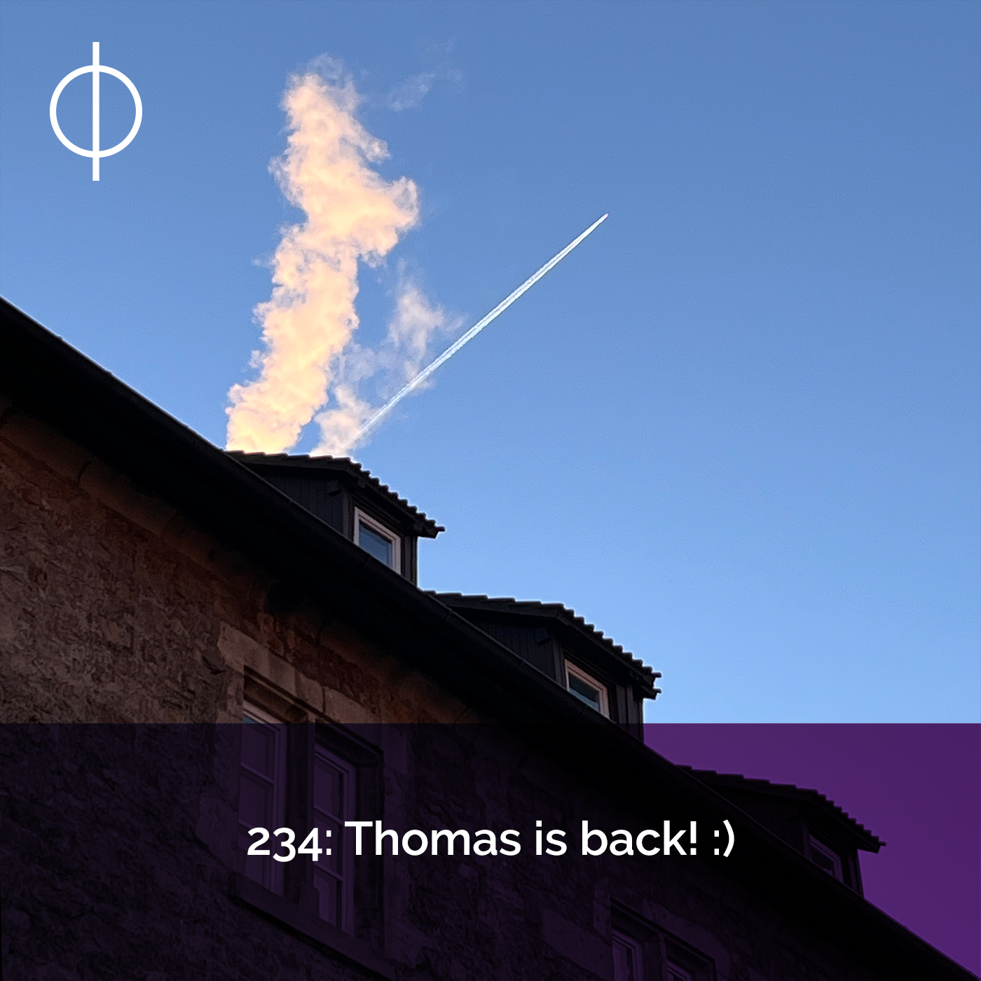 234: Thomas is back!