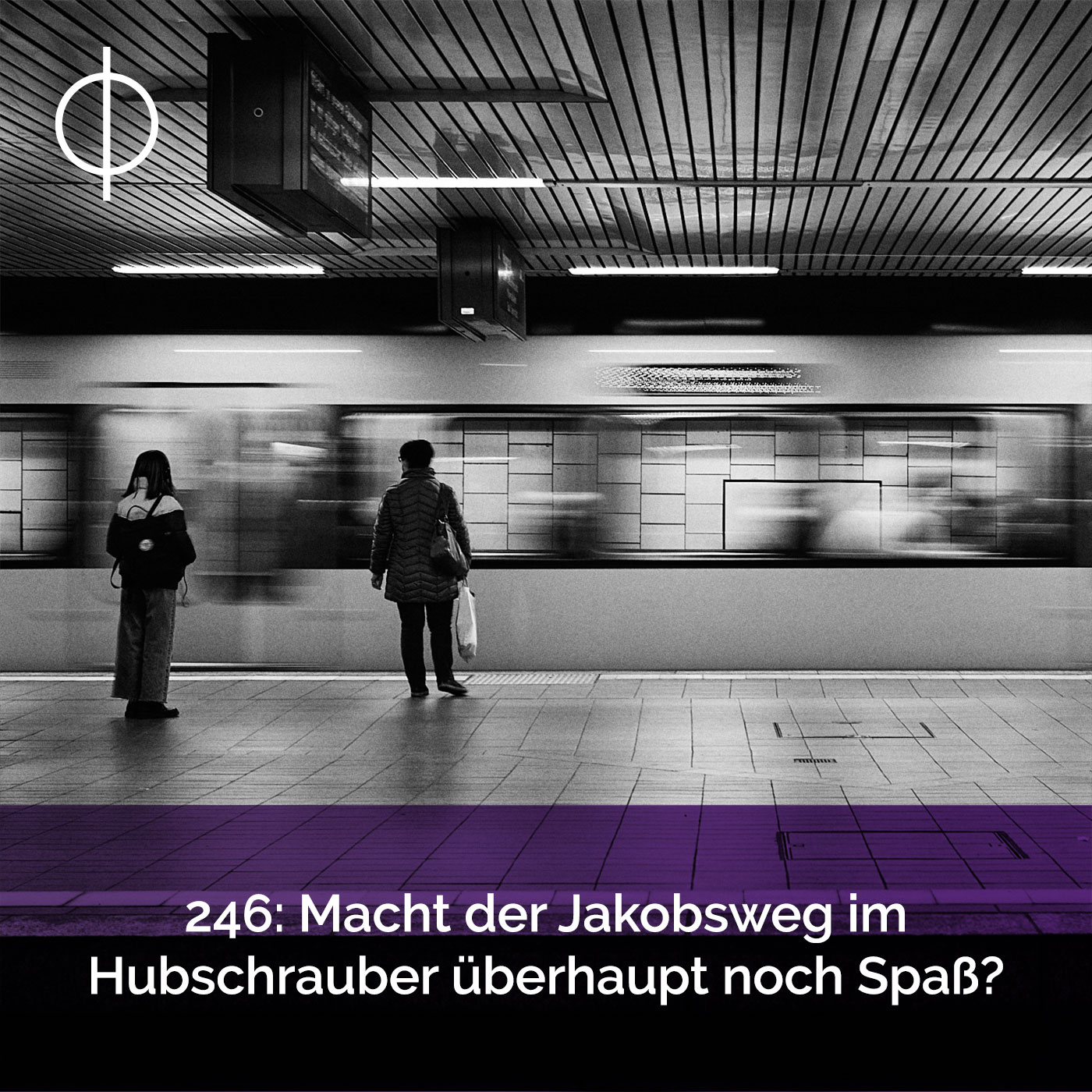 246: Macht der Jakobsweg im Hubschrauber überhaupt noch Spaß?