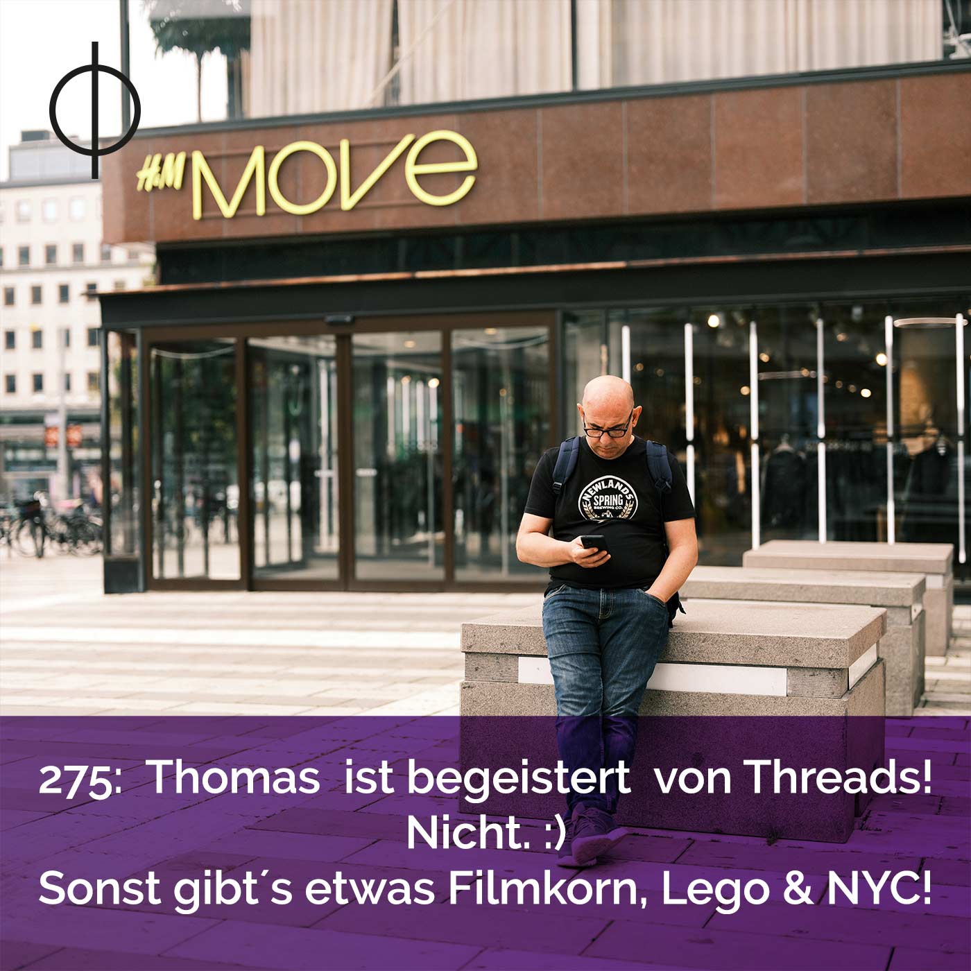 275: Thomas ist begeistert von Threads. Nicht! Filmkorn, Lego & NYC