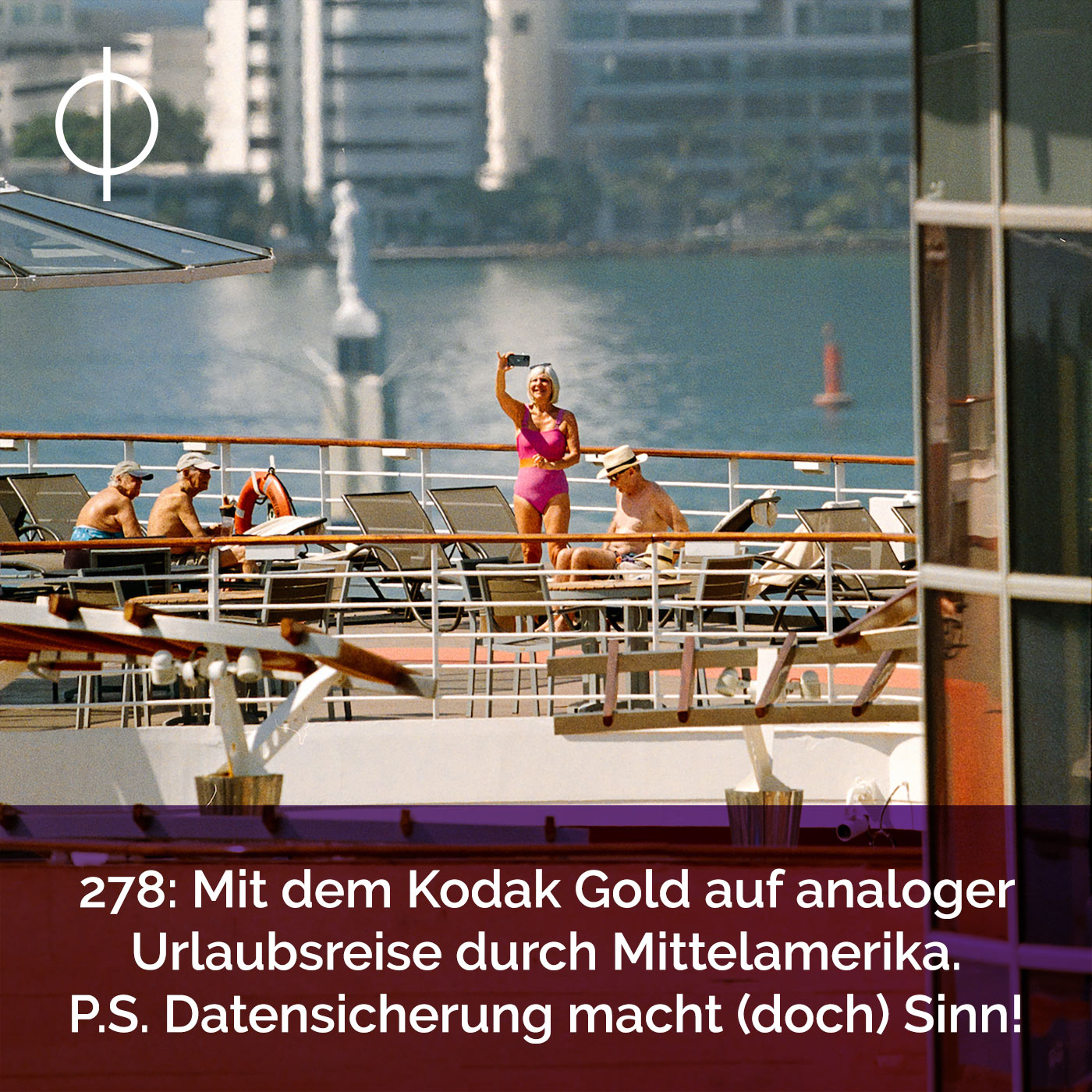 278: Mit dem Kodak Gold auf analoger Urlaubsreise durch Mittelamerika. P.S. Datensicherung macht (doch) Sinn!